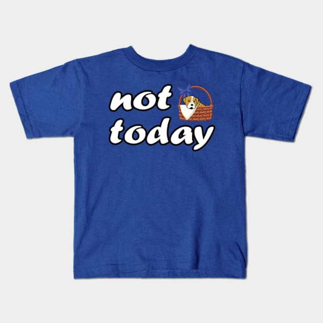 Not Today Not In The Mood Today Kids T-Shirt by Hariolf´s Mega Store